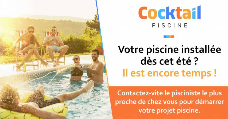 piscine cet été avec cocktail piscine 83 dans le var