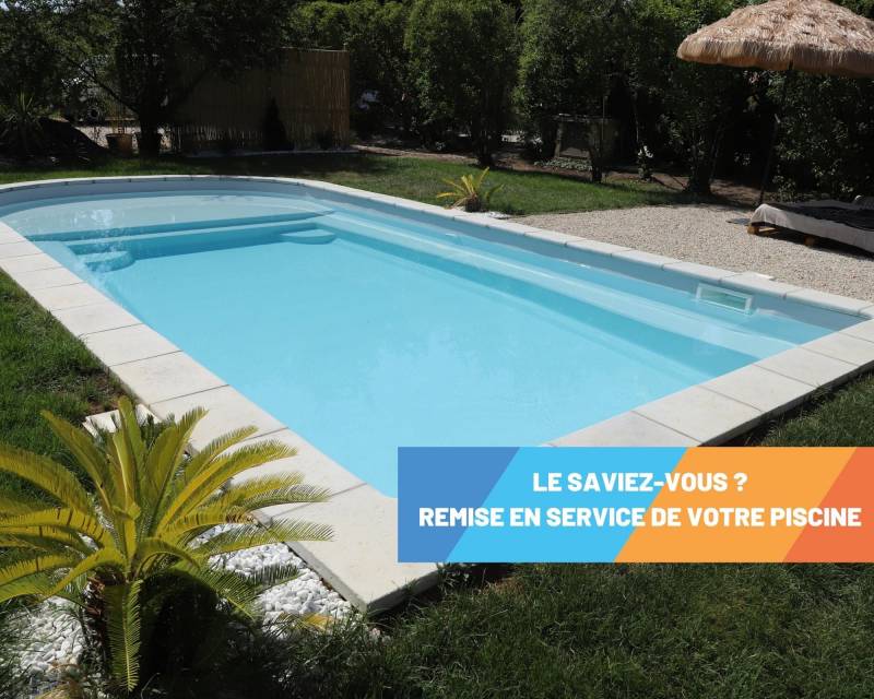 Remise en service de votre piscine dans le Var à Montfort sur Argens